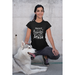 T-shirt Dames - I'm not a regular mom i'm a dog mom | Shirts